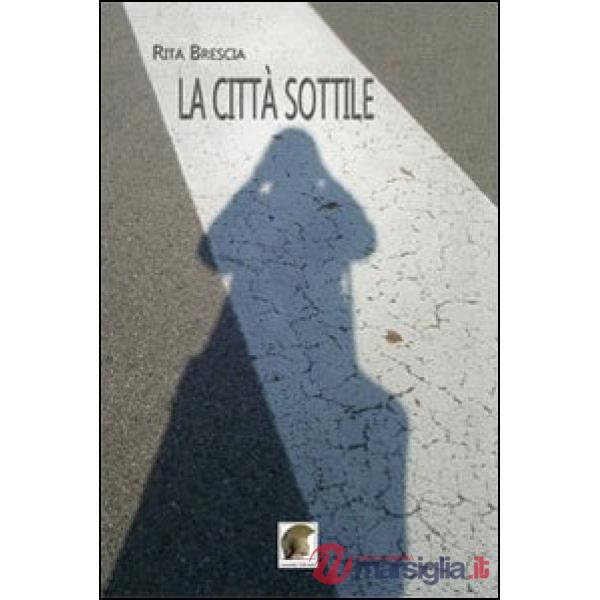 Città sottile (La)