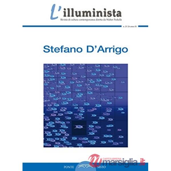 Illuminista (L'). Vol. 25-26: Stefano D'Arrigo