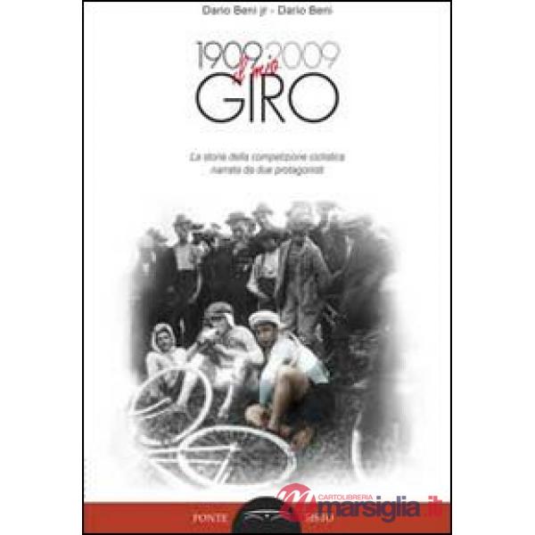 Dario Beni: il mio giro del 1909