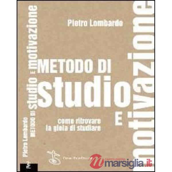 Metodo di studio e motivazione. Come ritrovare la gioia di studiare