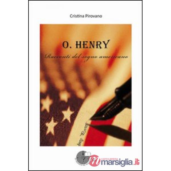 O. Henry. Racconti del sogno americano