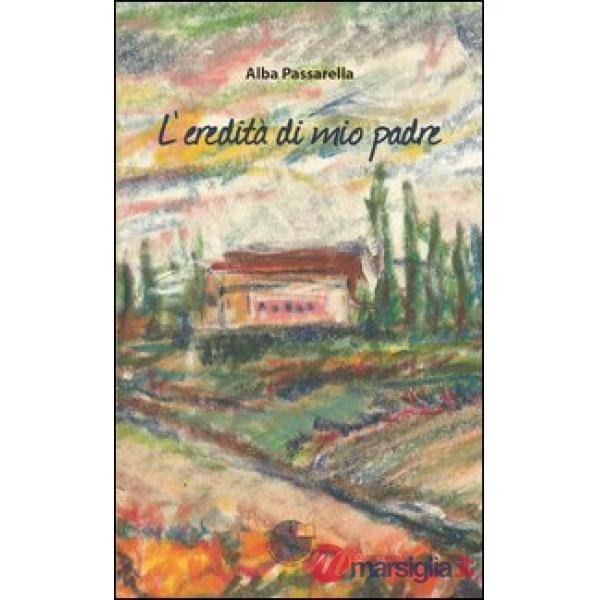L'eredità di mio padre