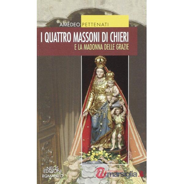Quattro massoni e la Madonna della Grazie (I)