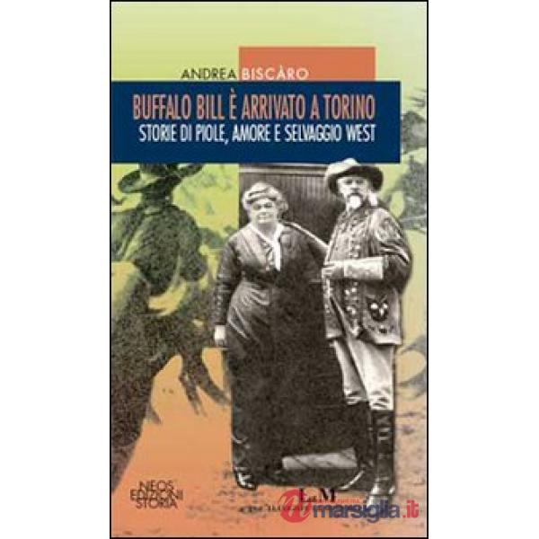Buffalo Bill è arrivato a Torino