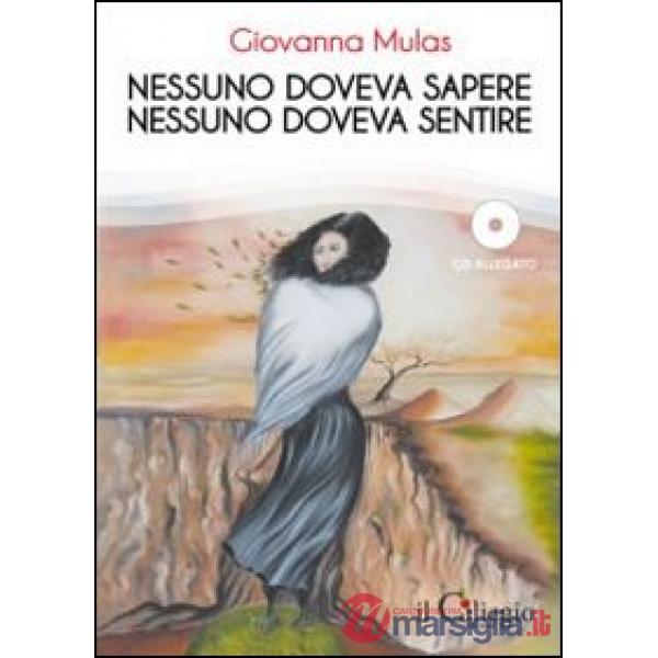 Nessuno doveva sapere. Nessuno doveva sentire. Con CD Audio