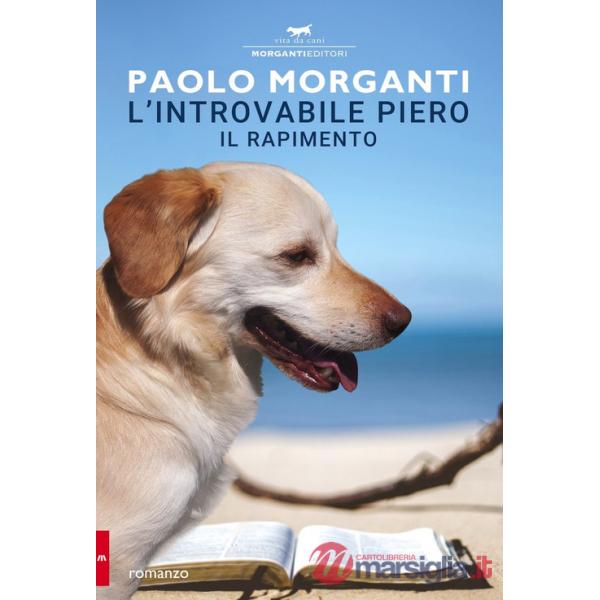 Introvabile Piero. Il rapimento (L')