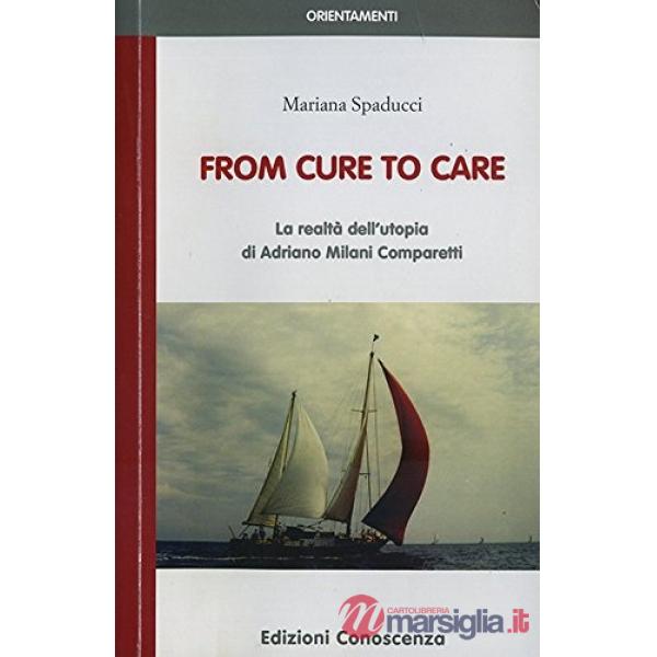From cure to care. La realtà dell'utopia di Adriano Milani Comparetti
