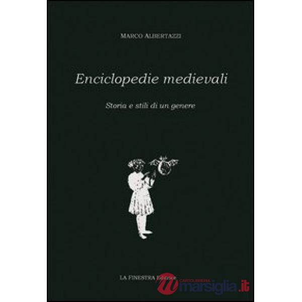 Enciclopedia medievali. Storia e stili di un genere