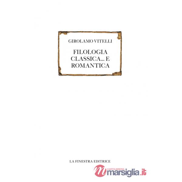 Filologia classica... e romantica