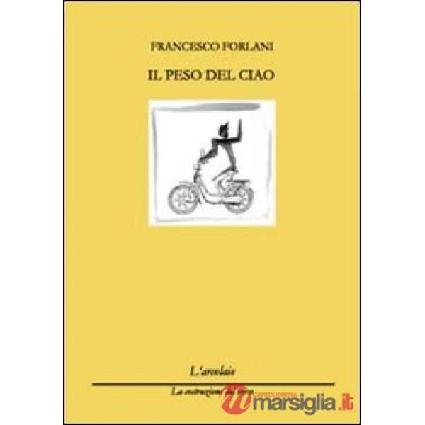 Peso del ciao (Il)