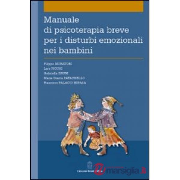 Manuale di psicoterapia breve per i disturbi emozionali nei bambini
