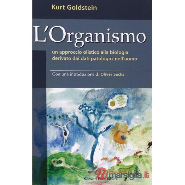 Organismo. Un approccio olistico alla biologia derivato dai dati patologici nell'uomo (L')
