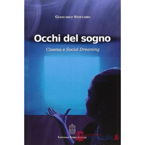 Occhi del sogno. Cinema e Social Dreaming