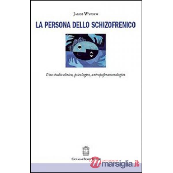 Persona dello schizofrenico (La)