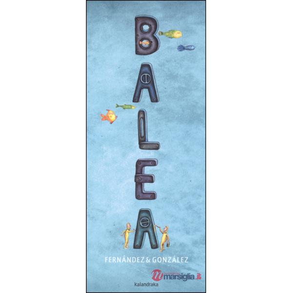 Balea. Ediz. a colori