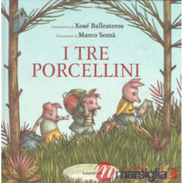 Tre porcellini. Ediz. a colori (I)