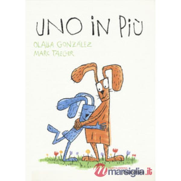 Uno in più. Ediz. a colori