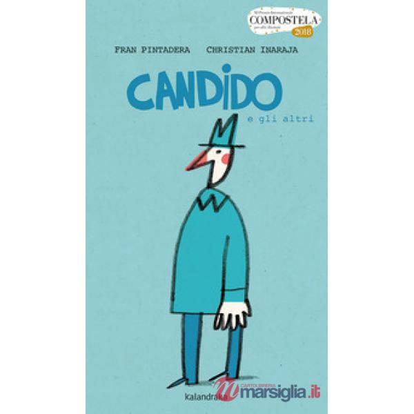 Candido e gli altri. Ediz. a colori