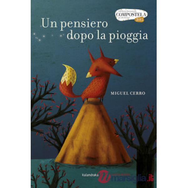 Pensiero dopo la pioggia. Ediz. a colori (Un)