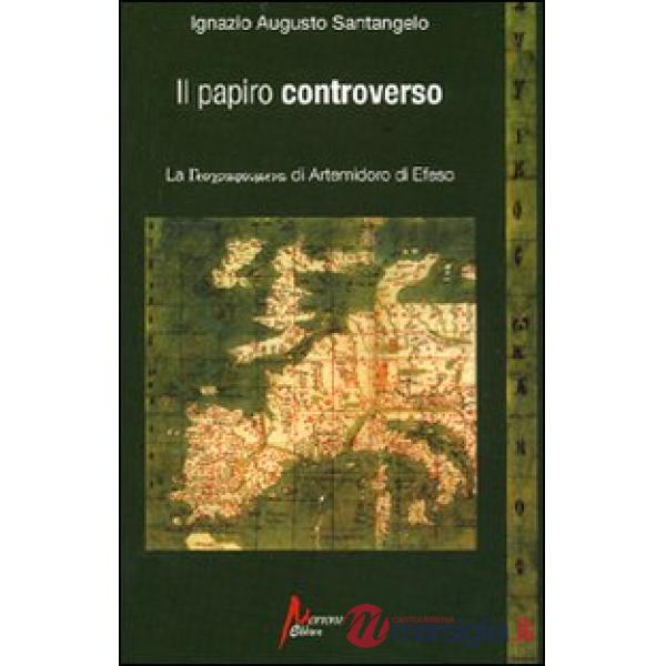Papiro controverso. La geographoùmena di Artemidoro di Efeso (Il)