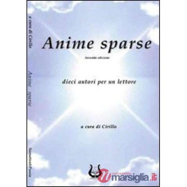 Anime sparse. Dieci autori per un lettore. Vol. 2