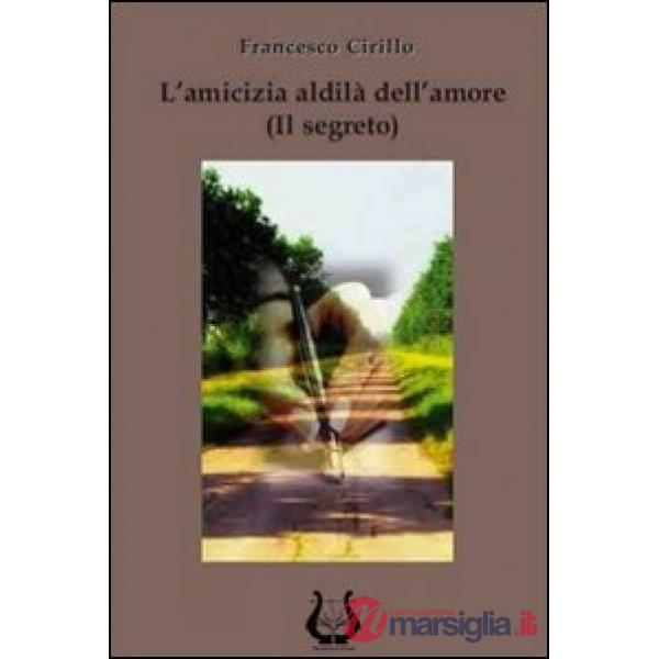 Amicizia aldilà dell'amore (L')
