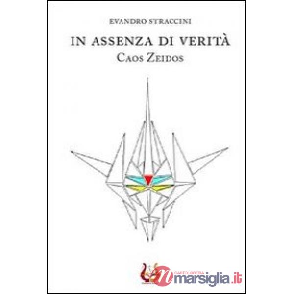 In assenza di verità. Caos Zeidos