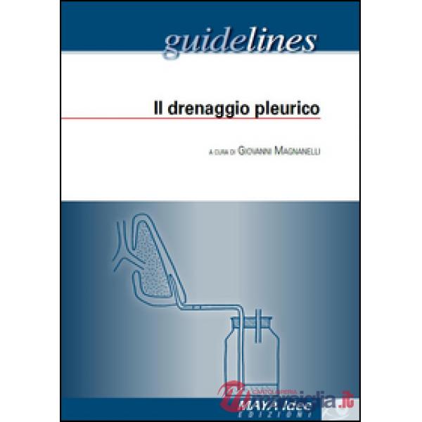 Drenaggio pleurico (Il)