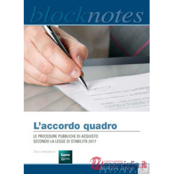 Accordo quadro. Le procedure pubbliche di acquisto secondo la legge di stabilità 2017 (L')