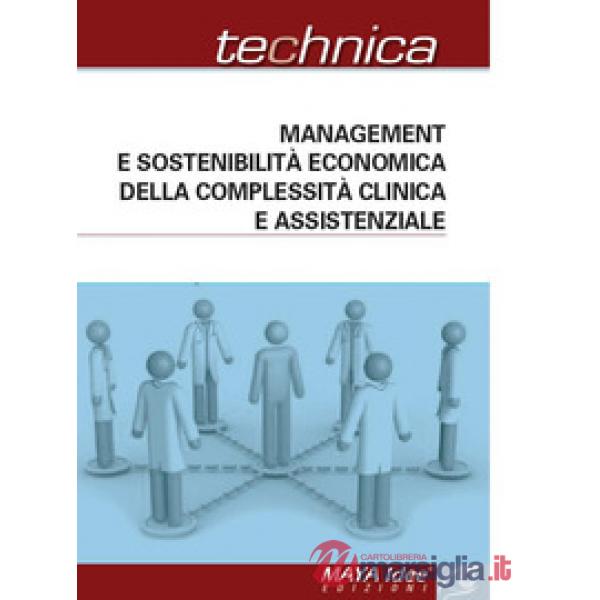 Management e sostenibilità economica della complessità clinica e assistenziale