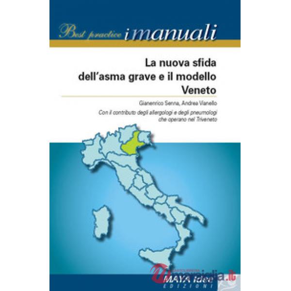 Nuova sfida dell'asma grave e il modello veneto (La)