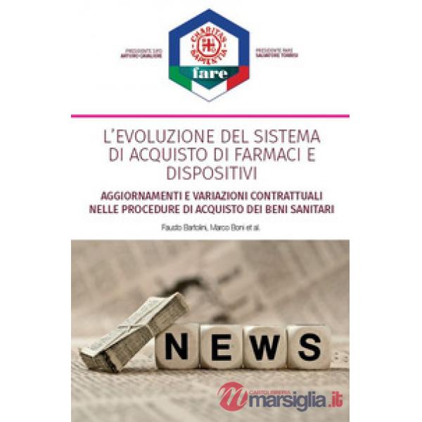 Evoluzione del sistema di acquisto di farmaci e dispositivi. Dal contesto alle proposte: i capitolati (L')