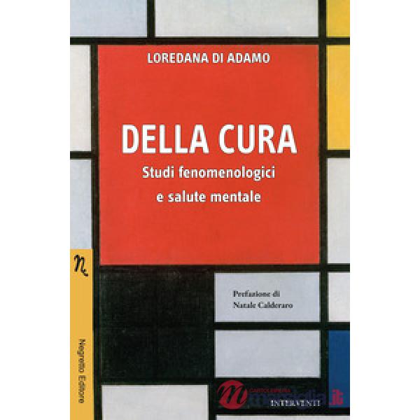 Della cura. Studi fenomenologici e salute mentale