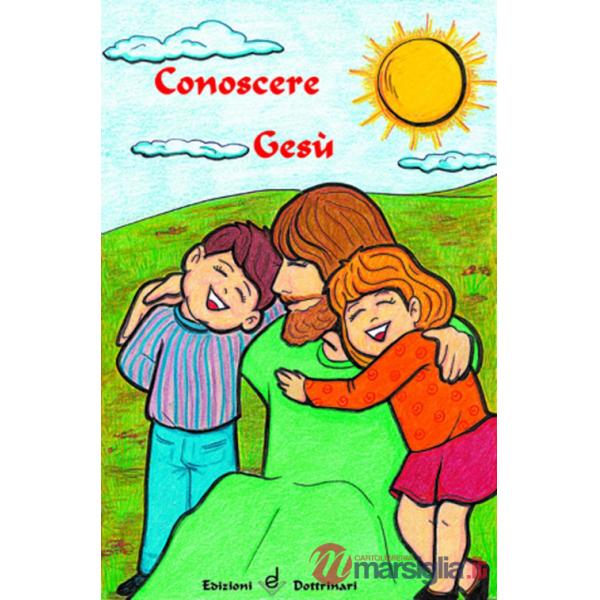 Conoscere Gesù. Sussidio