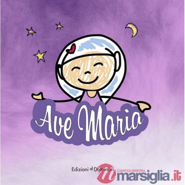 Ave Maria. Ediz. illustrata
