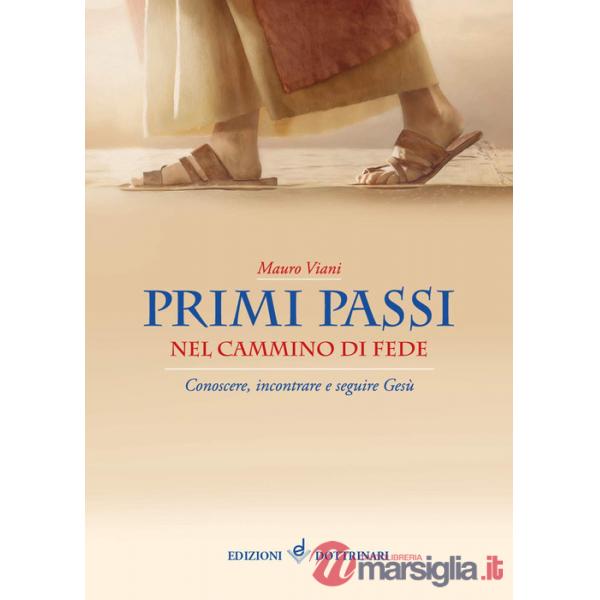Primi passi nel cammino di fede. Conoscere, incontrare e seguire Gesù
