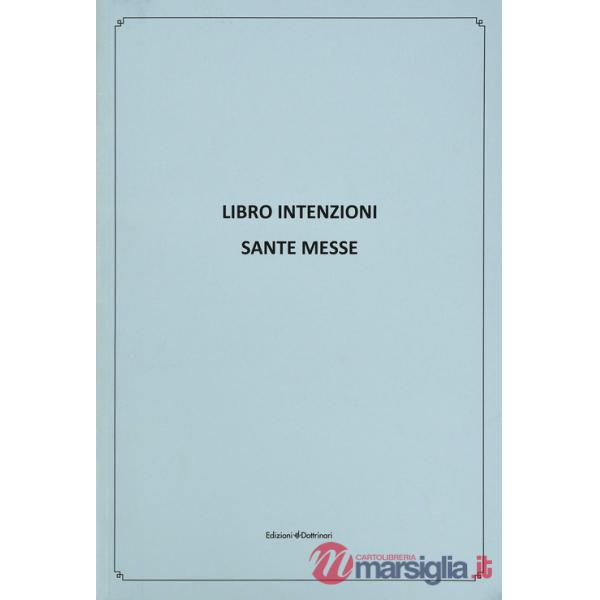Libro intenzioni. Sante messe