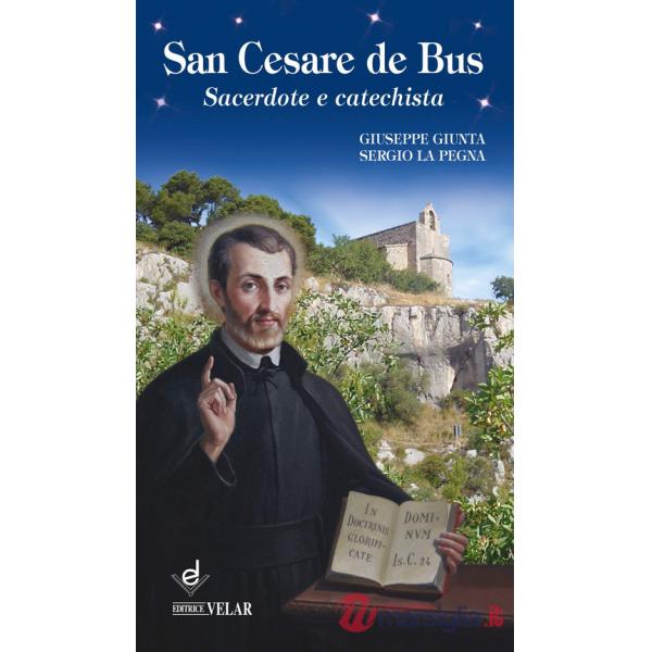 San Cesare de Bus. Sacerdote e catechista