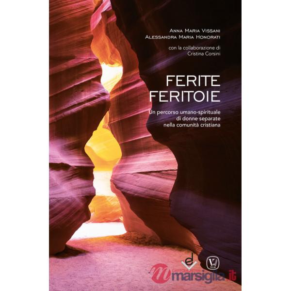 Ferite feritoie. Un percorso umano-spirituale di donne separate nella comunità cristiana