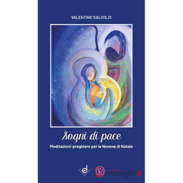 Sogni di pace. Meditazioni-preghiere per la novena di Natale