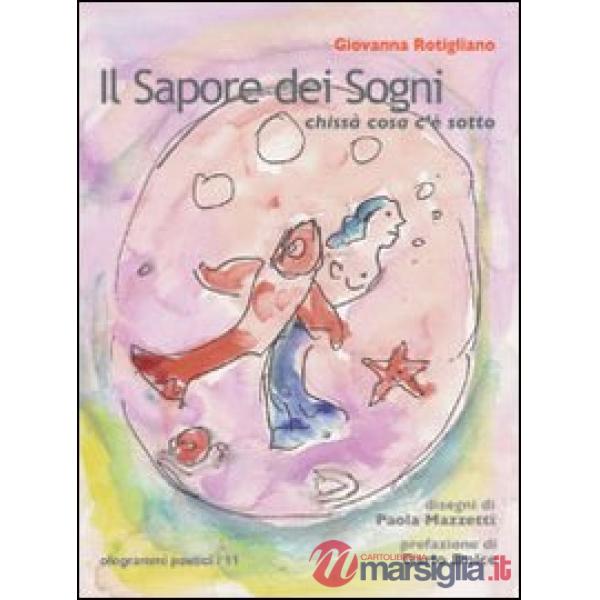 Sapore dei sogni. Chissà cosa c'è sotto (Il)