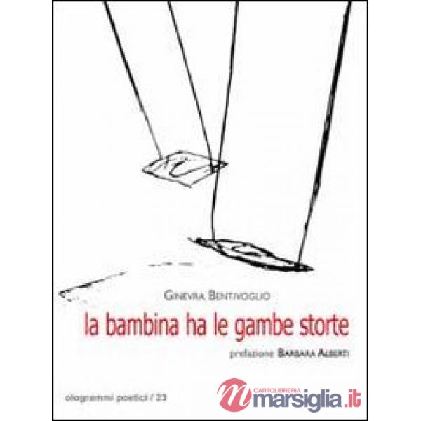 Bambina ha le gambe storte (La)