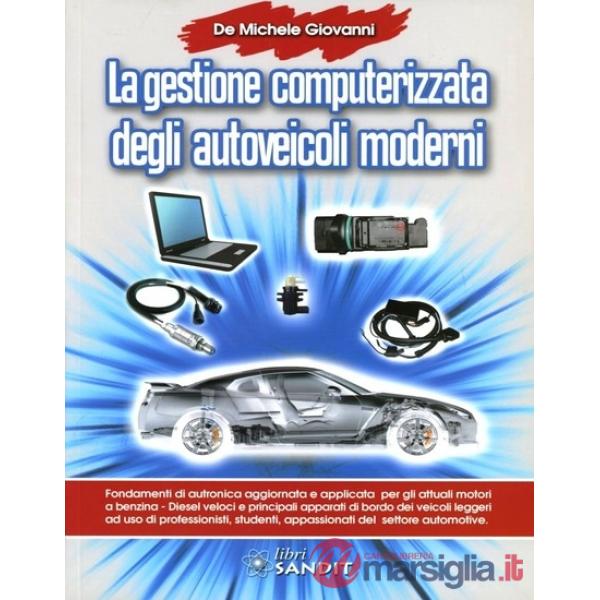 La gestione computerizzata degli autoveicoli moderni