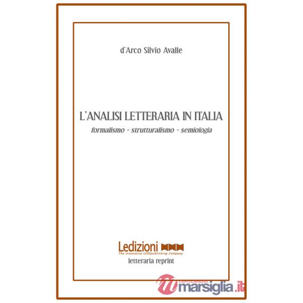 Analisi letteraria in Italia. Formalismo, strutturalismo, semiologia (L')