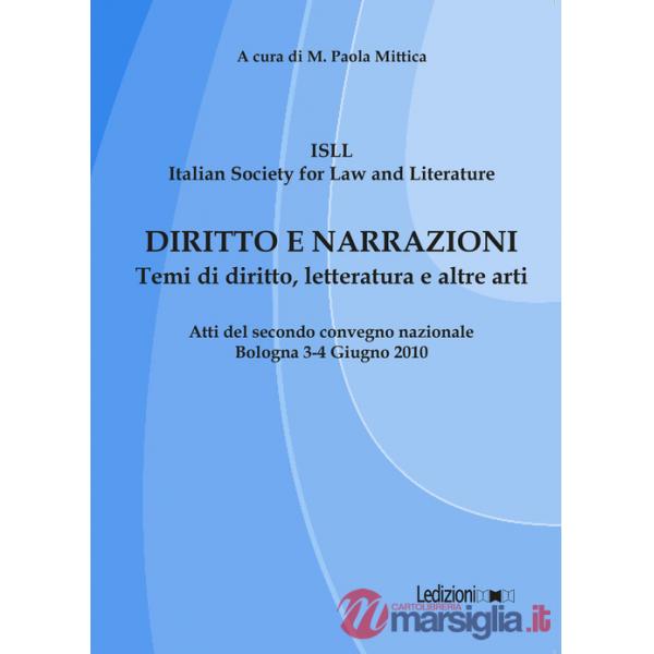 Diritto e narrazioni. Temi di diritto, letteratura e altre arti. Atti del 2° Con