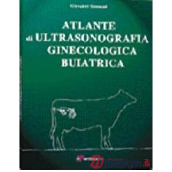 Atlante di ultrasonografia ginecologica buiatrica