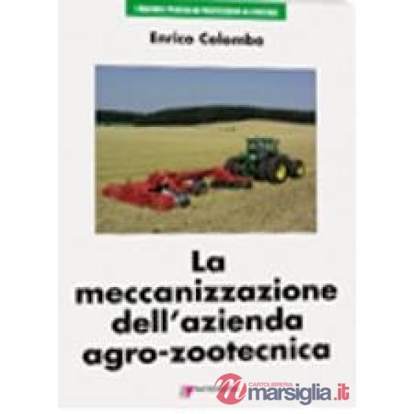 Meccanizzazione dell'azienda agro-zootecnica (La)