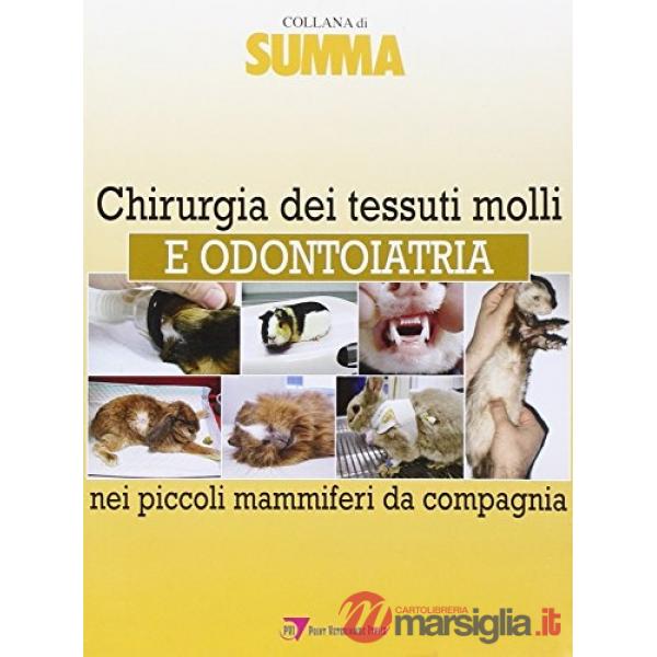 Chirurgia dei tessuti molli e odontoiatria nei piccoli mammiferi da compagnia