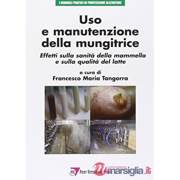 Uso e manutenzione della mungitrice
