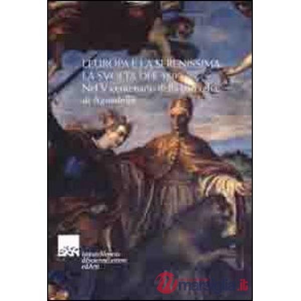 Europa e la Serenissima: la svolta del 1509. Nel V centenario della battaglia di